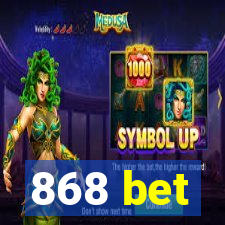 868 bet